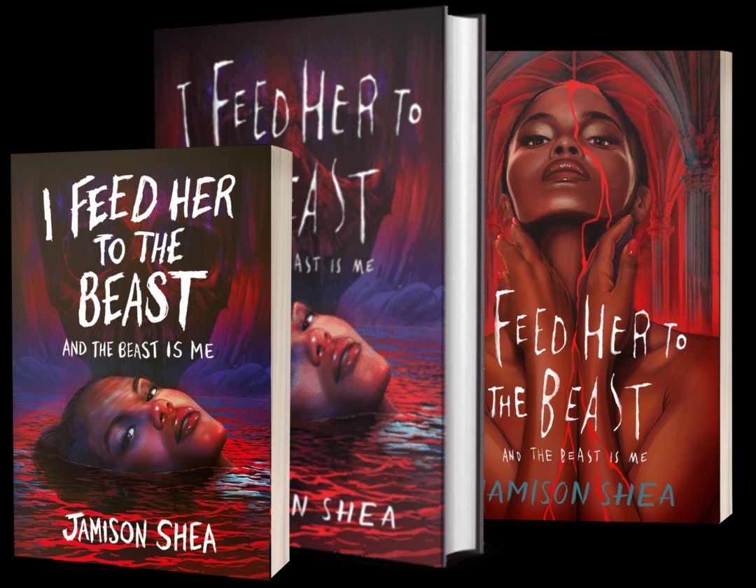 A cluster of three book covers, for I Feed Her to the Beast and the Beast is Me by Jamison Shea. The covers are colorful, featuring two illustrations: one where a Black girl gazes unabashed at the viewer while floating in a river of blood, and another posing in a Gothic hall while blood runs down her face.